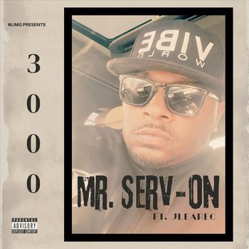Mr. Serv-On - 3000 (feat.  Jlearec) (Explicit)