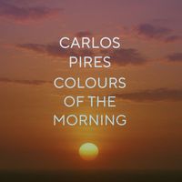 Carlos Pires - Colours Of The Morning