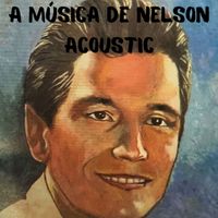 Nelson Freire - A música de Nelson (Acoustic)