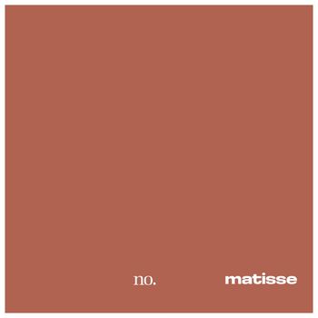 Matisse - No