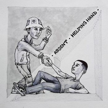 ABSENT - HELPING HAND (Explicit)