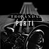 La Trobanda - Por Ti