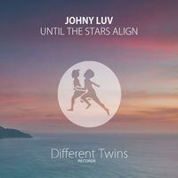 Johny Luv - Until The Stars Align