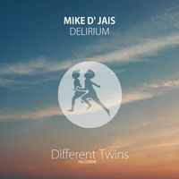 Mike D' Jais - Delirium