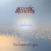 Acoustic Alchemy - The Empire of Lights