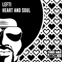 LEFTI - Heart and Soul (Extended Mix)