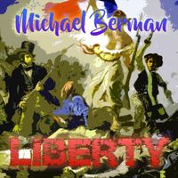 Michael Berman - Liberty