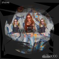 Bisou - Rave with Me