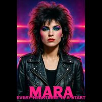 MARA - Every Heartbeat Is a Start