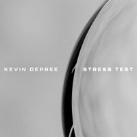 Kevin DePree - Stress Test