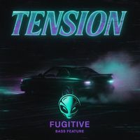 Fugitive - Tension