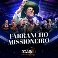 João Luiz Corrêa - Farrancho Missioneiro (Ao Vivo)