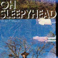 Micah P. Hinson - Oh, Sleepyhead
