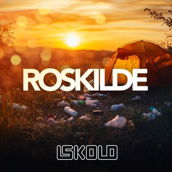 ISKOLD - ROSKILDE (Explicit)