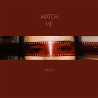 Nikonn - Watch Me