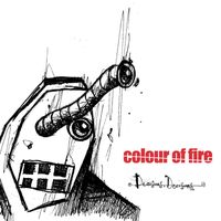 Colour Of Fire - Decisions Decisions