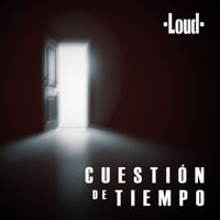 Loud - Cuestión de Tiempo