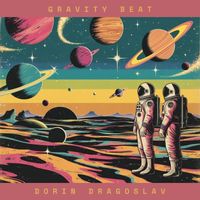 Dorin Dragoslav - Gravity Beat