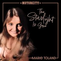 Marie Toland - The Starlight Is Gone