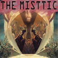 The Misttic - The First