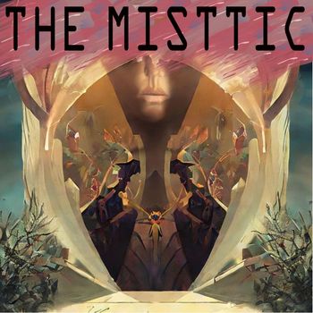 The Misttic - The First