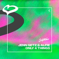 Jenn Getz & Alfie - Only 4 Things (Extended Mix)