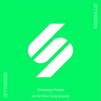 Dimension Project - As Far (feat. King & Early) (Extended Mix)