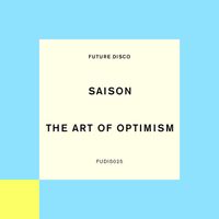 Saison - The Art Of Optimism (Extended Mix)