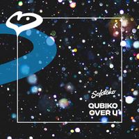 Qubiko - Over U (Extended Mix)