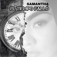 Samantha - El Tiempo Falló