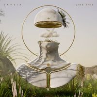 Skysia - Like This