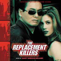 Harry Gregson-Williams - The Replacement Killers (Original Motion Picture Score)