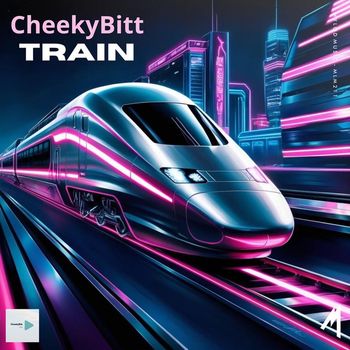CheekyBitt - Train