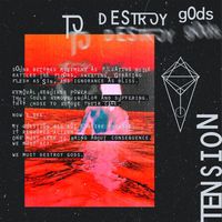 TENSION - TO DESTROY GODS