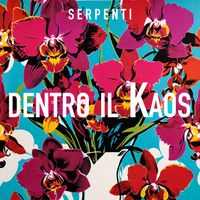 Serpenti - Dentro il Kaos