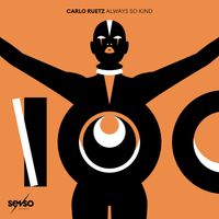 Carlo Ruetz - Always So Kind