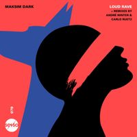 Maksim Dark - Loud Rave (André Winter Remix)