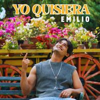 Emilio - Yo Quisiera