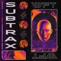 Subtrax - WFT (Extended Mix)
