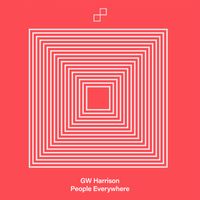 GW Harrison - People Everywhere (Extended Mix)