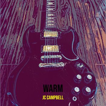 JC Campbell - Warm