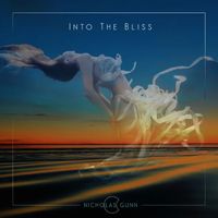 Nicholas Gunn - Into the Bliss
