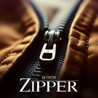 DJ Tron - Zipper