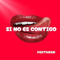FERTHEEN - Si No Es Contigo (Extended Version)