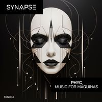 PHYC - Music for Máquinas