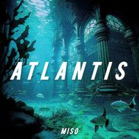 miso - Atlantis