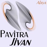 Alaya - Pavitra Jivan