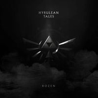 ROZEN - Hyrulean Tales (Zeldathon 25 Credits Roll)