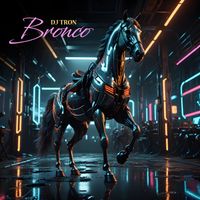 DJ Tron - Bronco