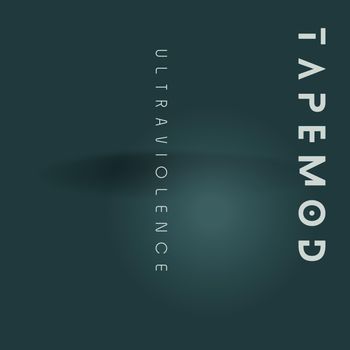TAPEMOD - ULTRAVIOLENCE